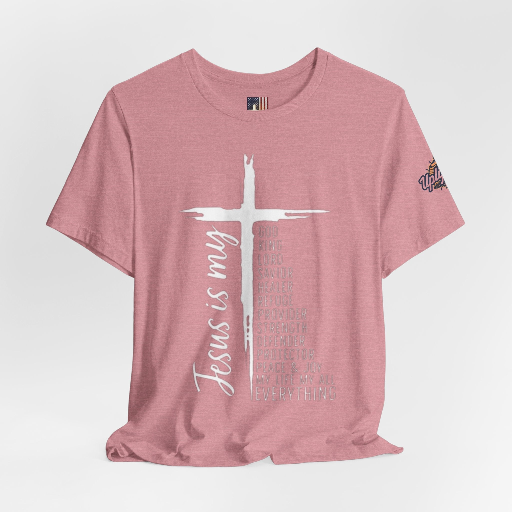 Jesus Is My Everything T-shirt – Cross List God King Lord Savior Christian T-shirt for Total Surrender Faith Printify