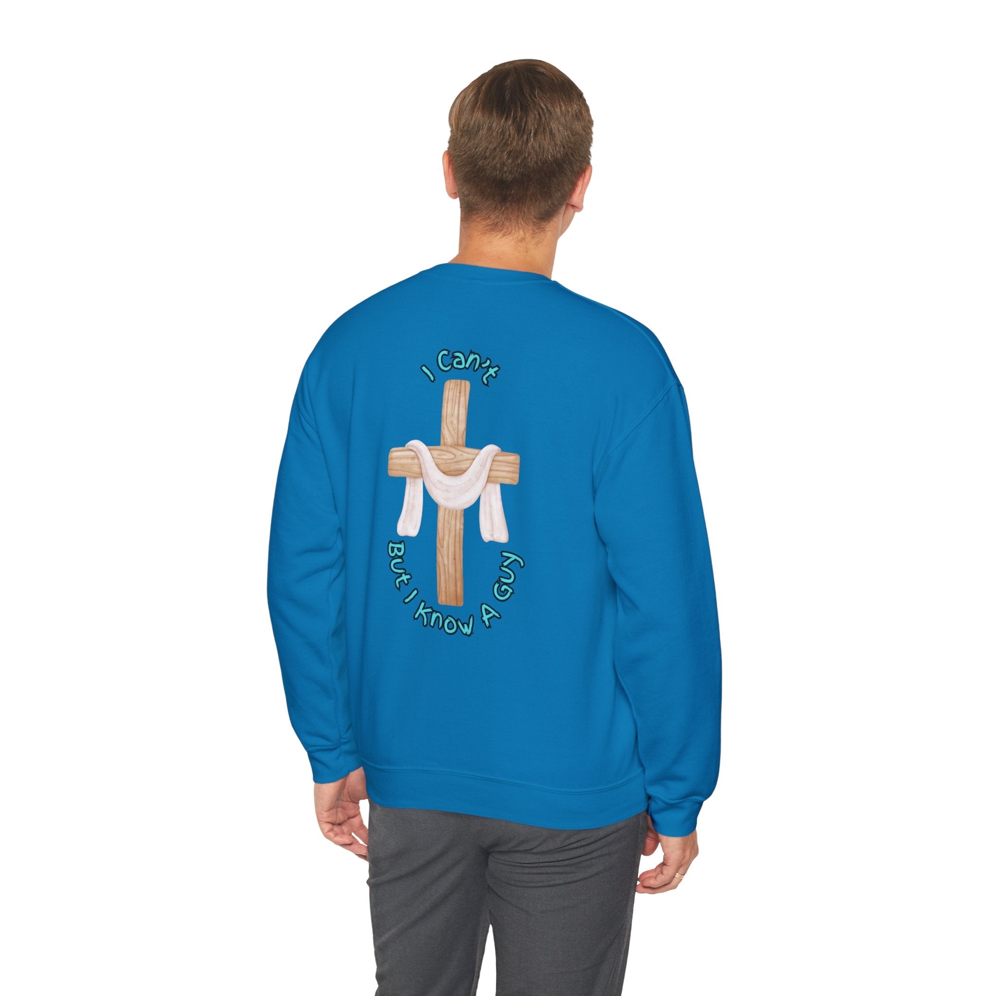 I Can’t, But I Know a Guy Sweatshirt – Jesus Cross Christian Sweatshirt for Cozy Faith Printify