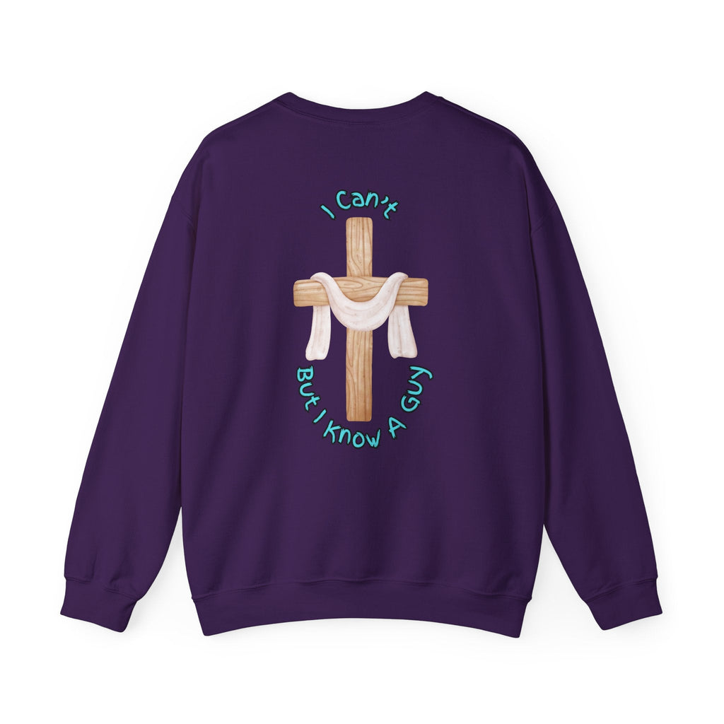 I Can’t, But I Know a Guy Sweatshirt – Jesus Cross Christian Sweatshirt for Cozy Faith Printify