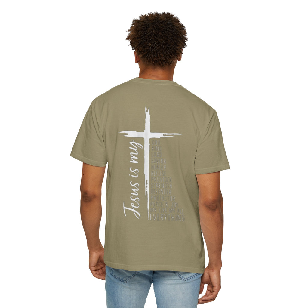 Jesus Is My Everything T-shirt – Cross List God King Lord Savior Christian T-shirt for Total Surrender Faith Printify