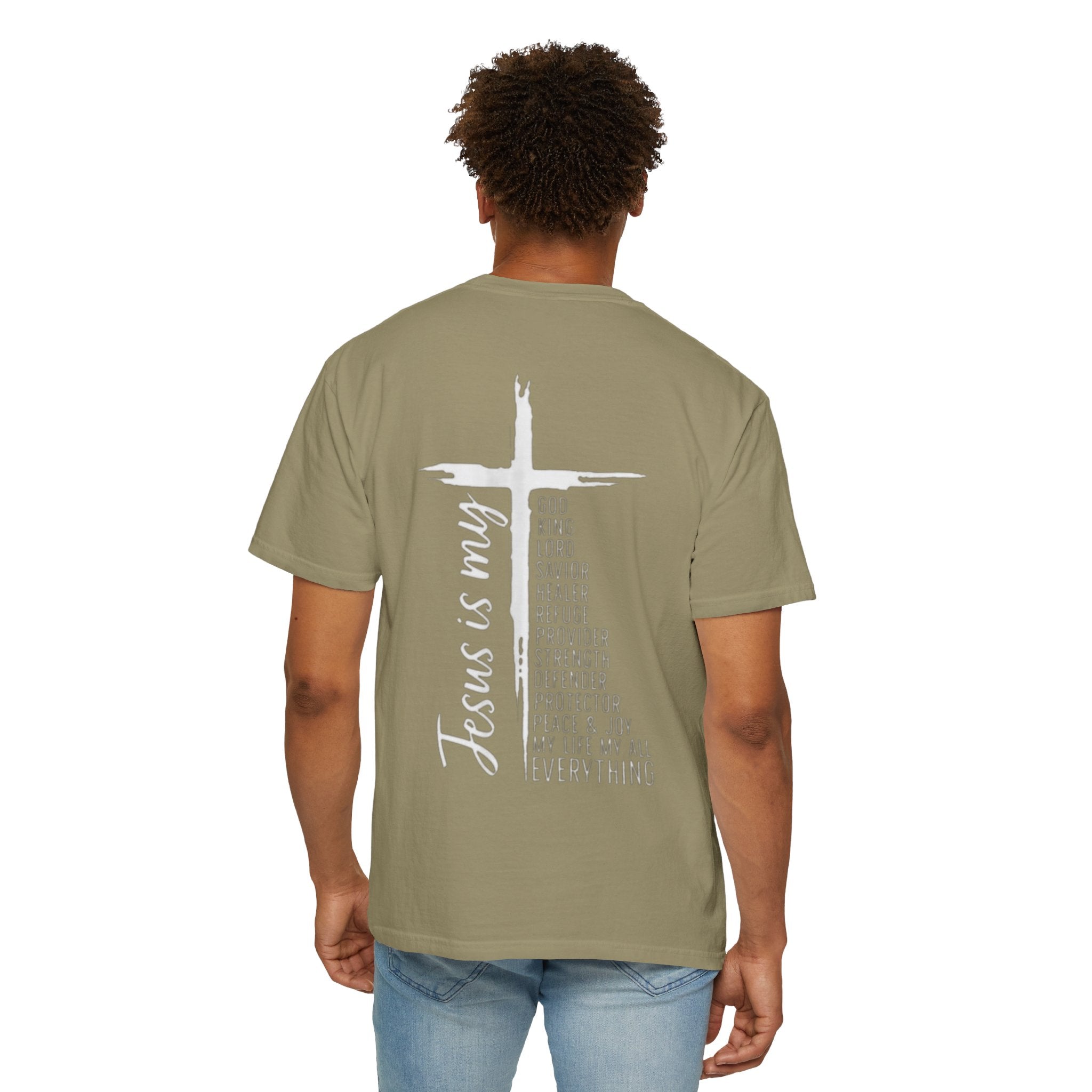 Jesus Is My Everything T-shirt – Cross List God King Lord Savior Christian T-shirt for Total Surrender Faith Printify