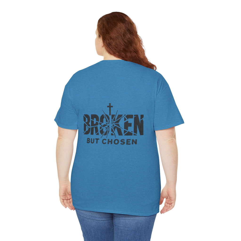 Broken But Chosen T-Shirt — Inspirational Faith Graphic Tee Printify