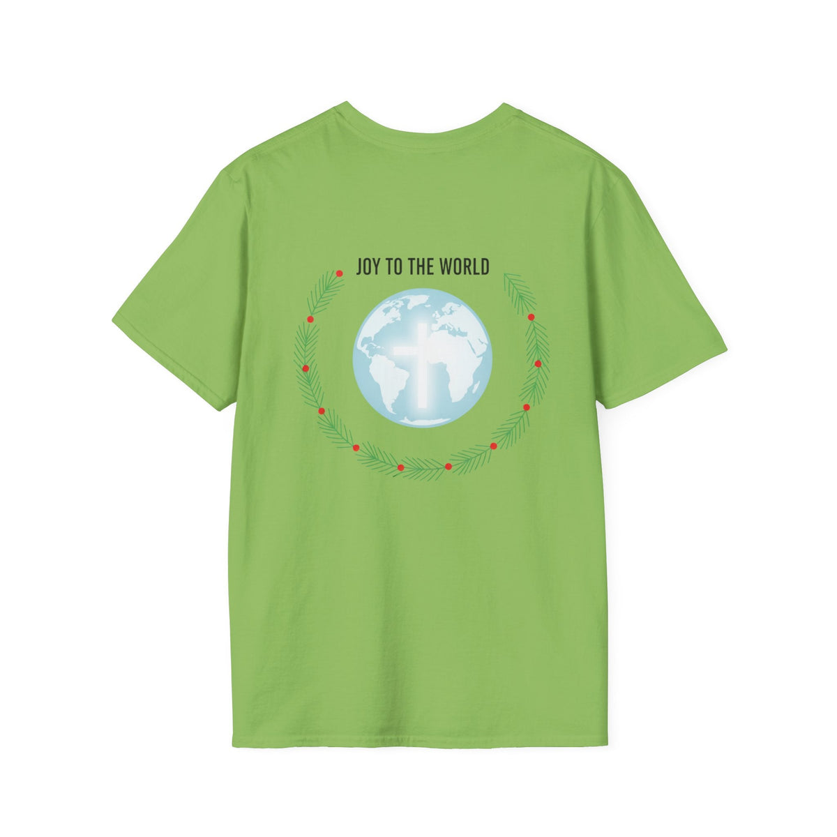 Joy to the World T-shirt – Wreath Earth Nativity Christian Christmas T-shirt for Isaiah 9:6 Holiday Faith & Festive Joy Printify