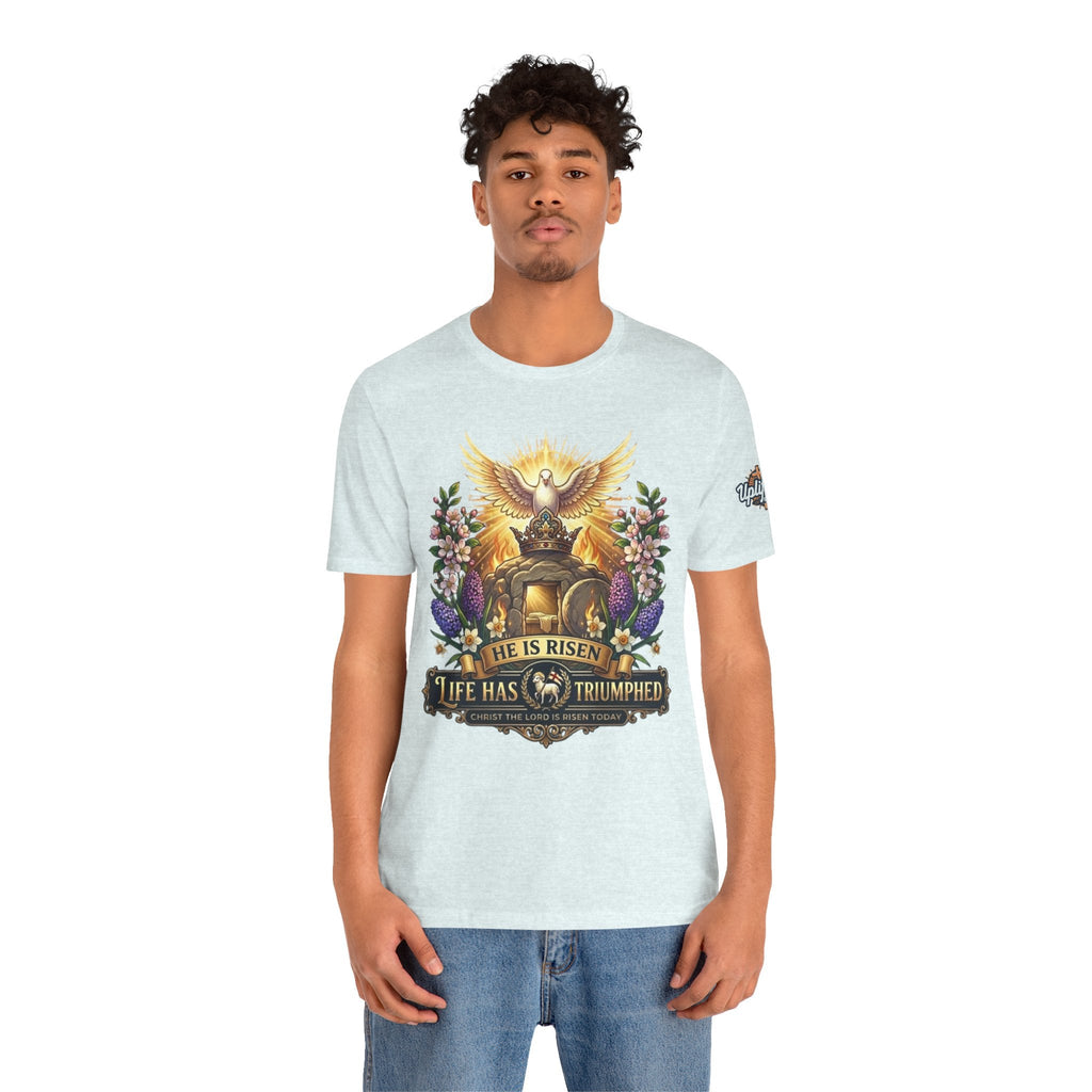 He Is Risen "Life Has Triumphed" T-Shirt — Easter Resurrection Christian Tee Printify