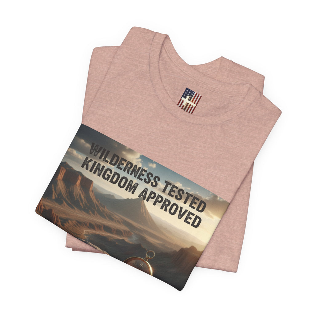 Wilderness Tested Kingdom Approved T-shirt – Mountain Desert Compass Crown Christian T-shirt for Biblical Adventure Faith Printify