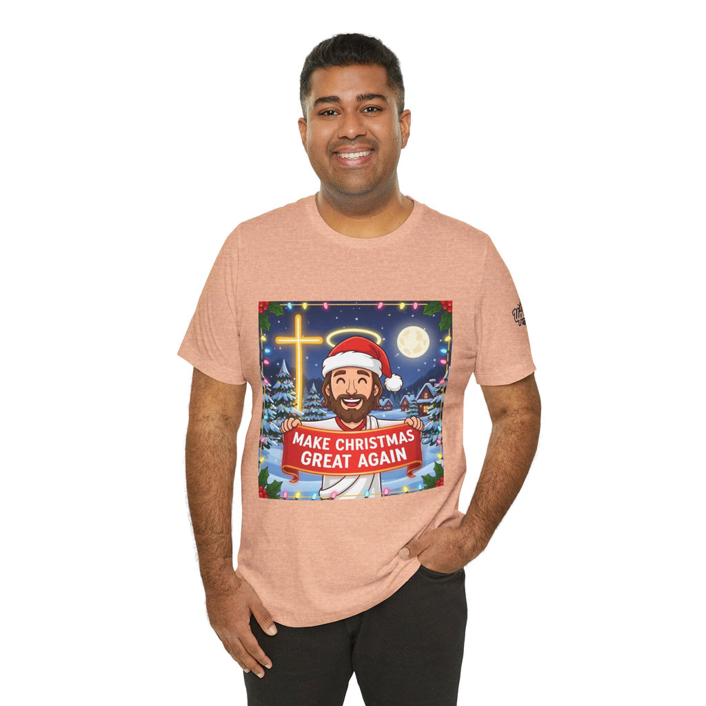 🎄 Make Christmas Great Again – Funny Christian T-Shirt | Jesus Holding Banner | Faith-Based Holiday Parody Tee | Uplifted Gear Printify