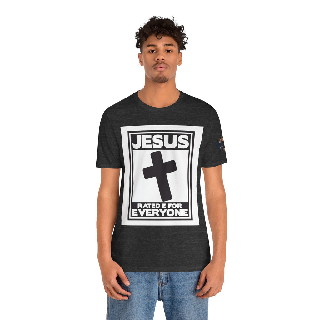 Jesus, Rated E for Everyone T-shirt - Gamer Faith T-shirt - Christian Video Game Parody Printify