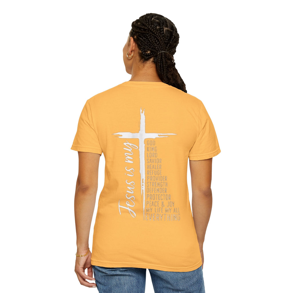 Jesus Is My Everything T-shirt – Cross List God King Lord Savior Christian T-shirt for Total Surrender Faith Printify