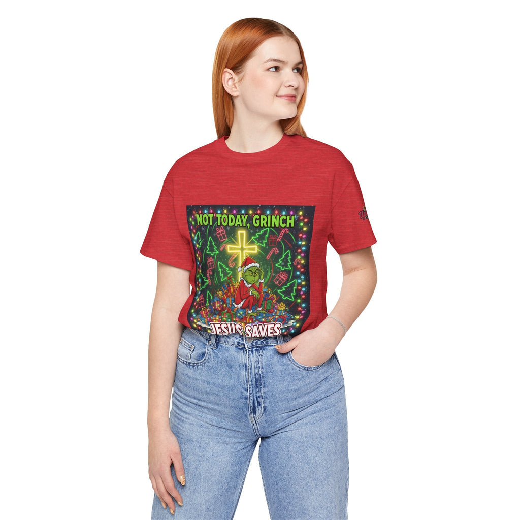 🎄 Not Today, Grinch – Jesus Saves | Funny Christian Christmas T-Shirt | Festive Green & Red Cartoon Style | Bold Faith Holiday Tee by Uplifted Gear Printify