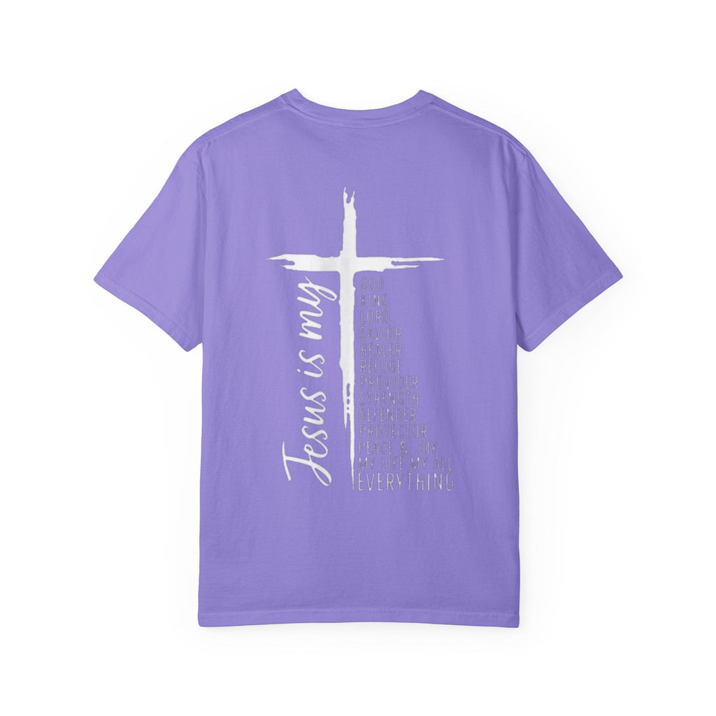 Jesus Is My Everything T-shirt – Cross List God King Lord Savior Christian T-shirt for Total Surrender Faith Printify