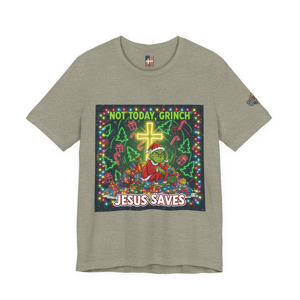 🎄 Not Today, Grinch – Jesus Saves | Funny Christian Christmas T-Shirt | Festive Green & Red Cartoon Style | Bold Faith Holiday Tee by Uplifted Gear Printify