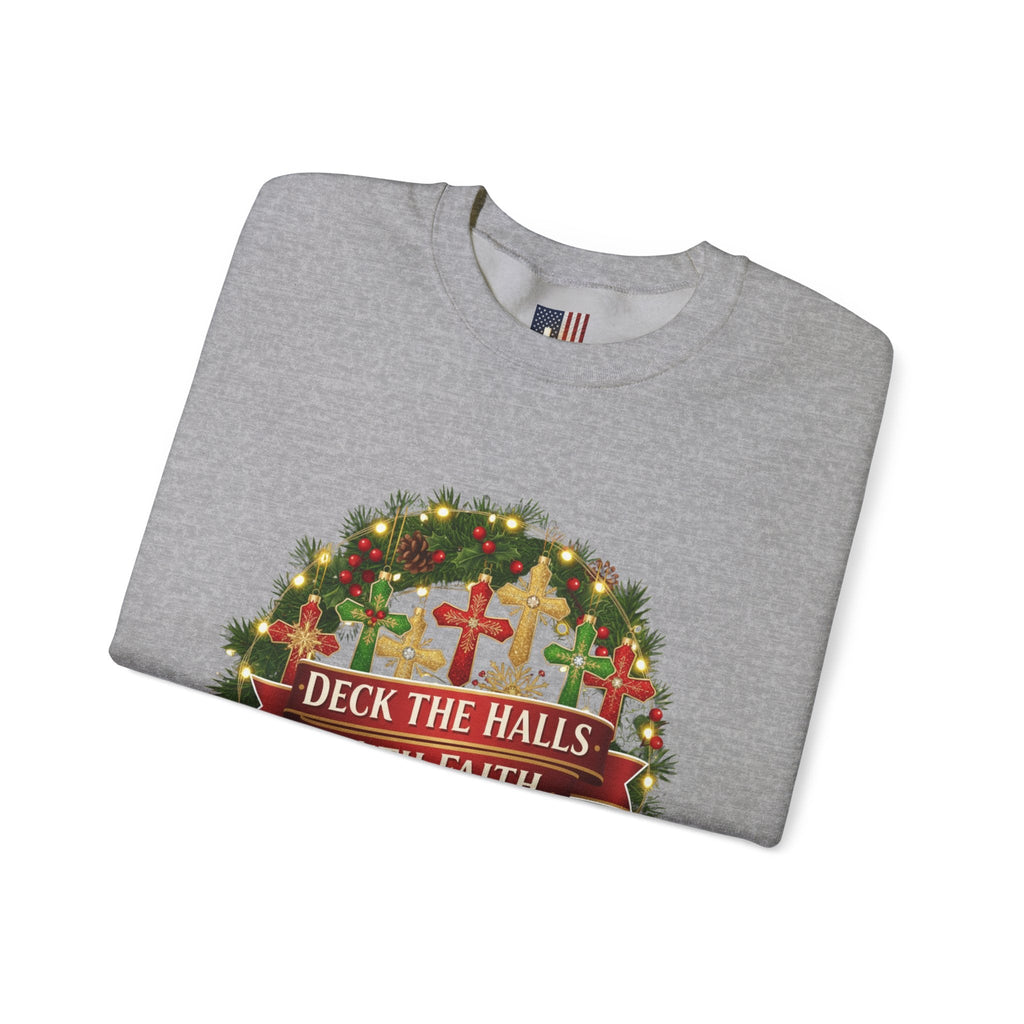 🎄 Deck the Halls with Faith – Christian Christmas Sweatshirt | Cross Ornament Design & Festive Garland | Bold Holiday Faith Tee by Uplifted Gear Printify