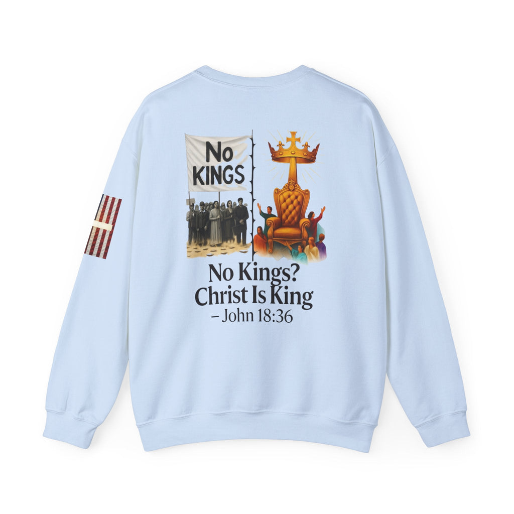 No Kings? Christ is King Sweatshirt – Bold Christian Hoodie for Sovereign Faith Printify