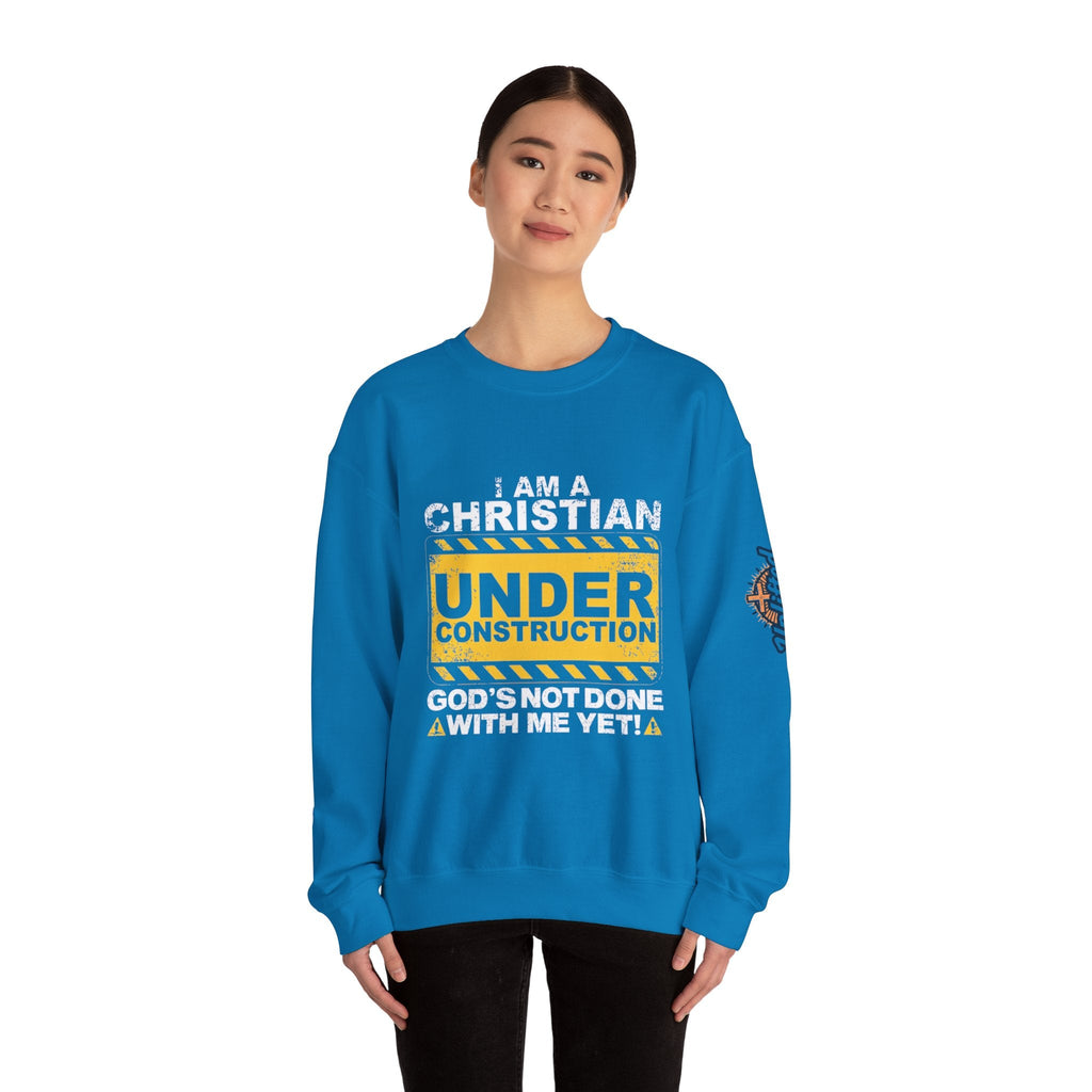 Christian Under Construction Sweatshirt | God Is Not Done With Me Yet Sweatshirt Printify