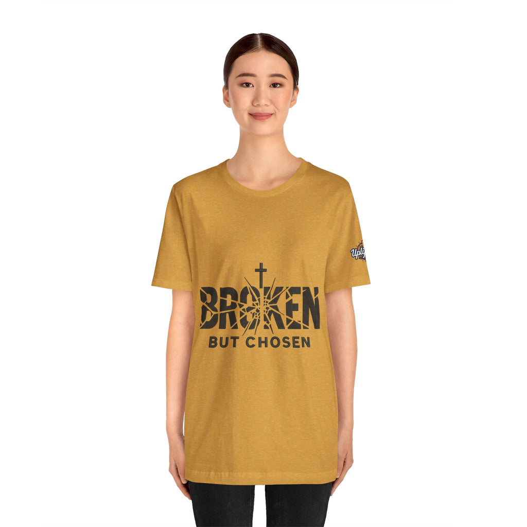 Broken But Chosen T-Shirt — Inspirational Faith Graphic Tee Printify