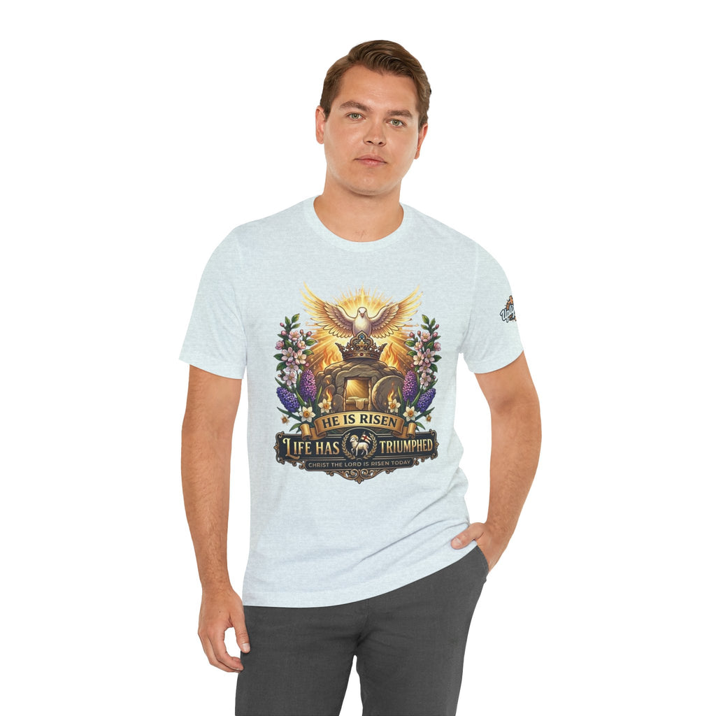 He Is Risen "Life Has Triumphed" T-Shirt — Easter Resurrection Christian Tee Printify