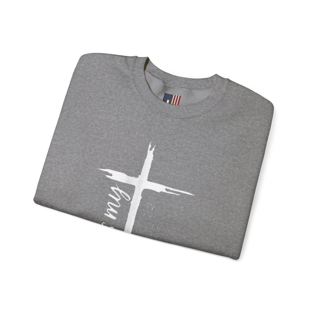 Jesus Is My Everything Sweatshirt – Cross List God King Lord Savior Christian Sweatshirt for Total Surrender Faith Printify