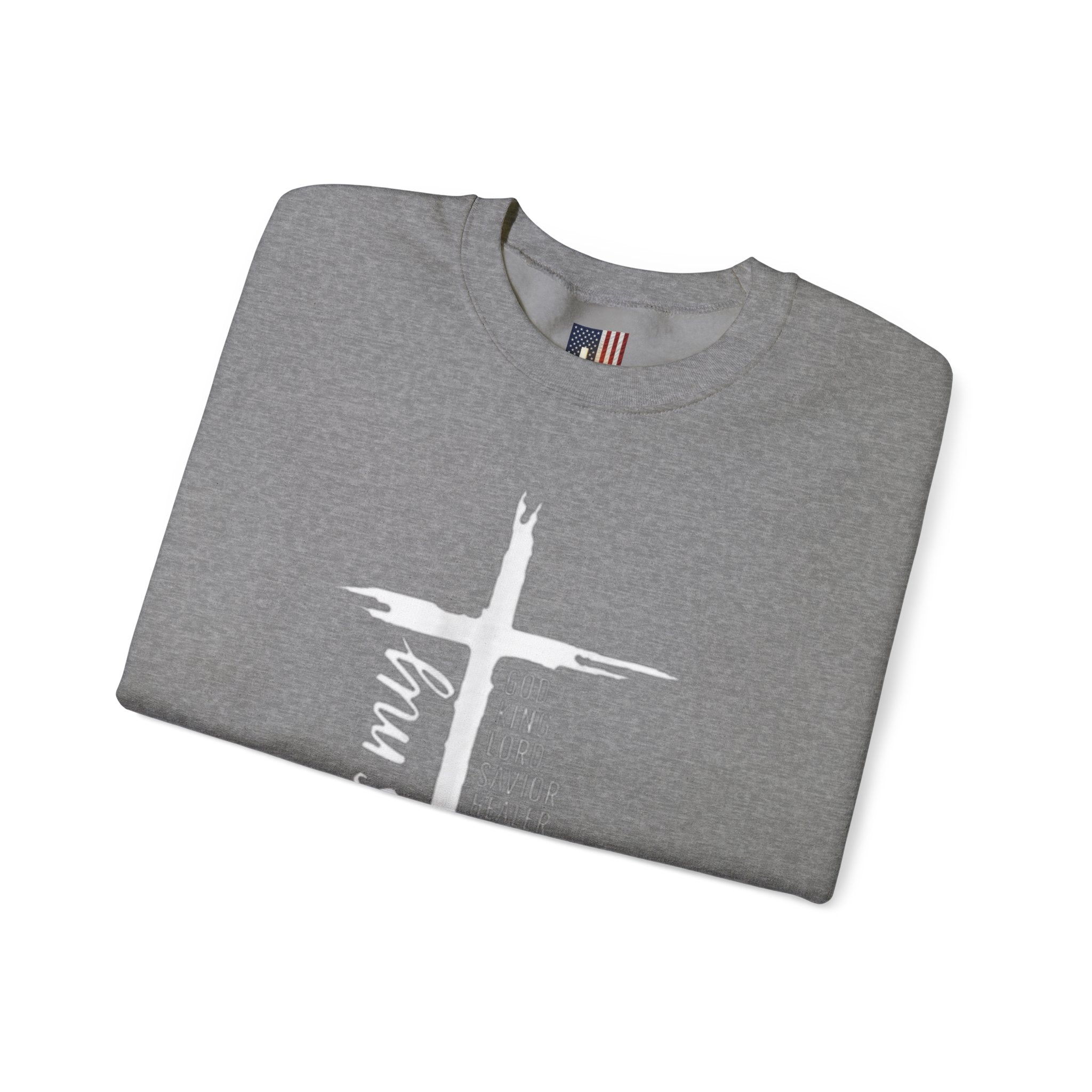 Jesus Is My Everything Sweatshirt – Cross List God King Lord Savior Christian Sweatshirt for Total Surrender Faith Printify