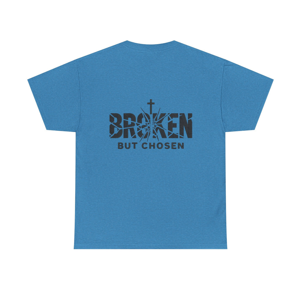 Broken But Chosen T-Shirt — Inspirational Faith Graphic Tee Printify