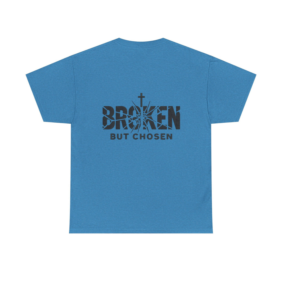 Broken But Chosen T-Shirt — Inspirational Faith Graphic Tee Printify