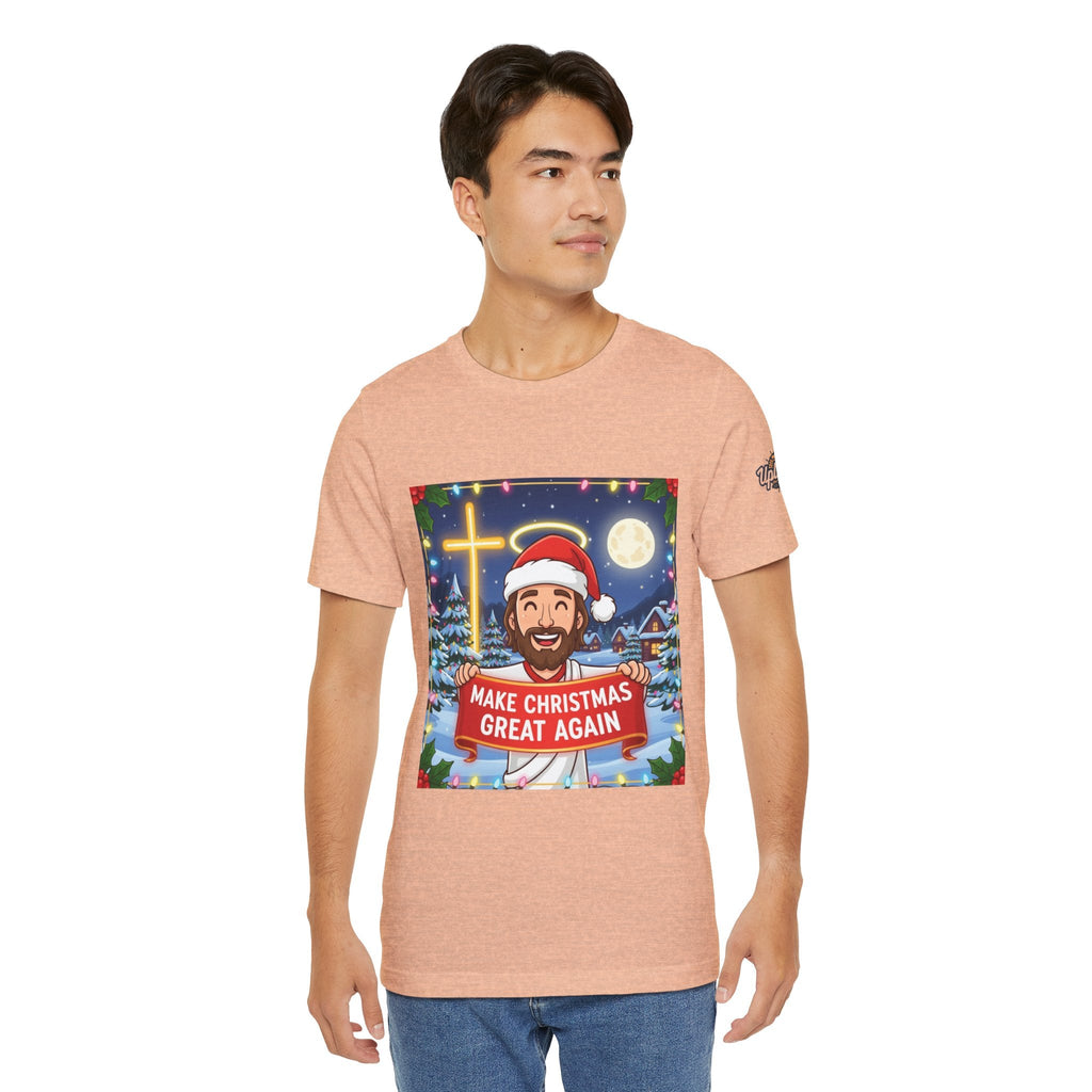 🎄 Make Christmas Great Again – Funny Christian T-Shirt | Jesus Holding Banner | Faith-Based Holiday Parody Tee | Uplifted Gear Printify