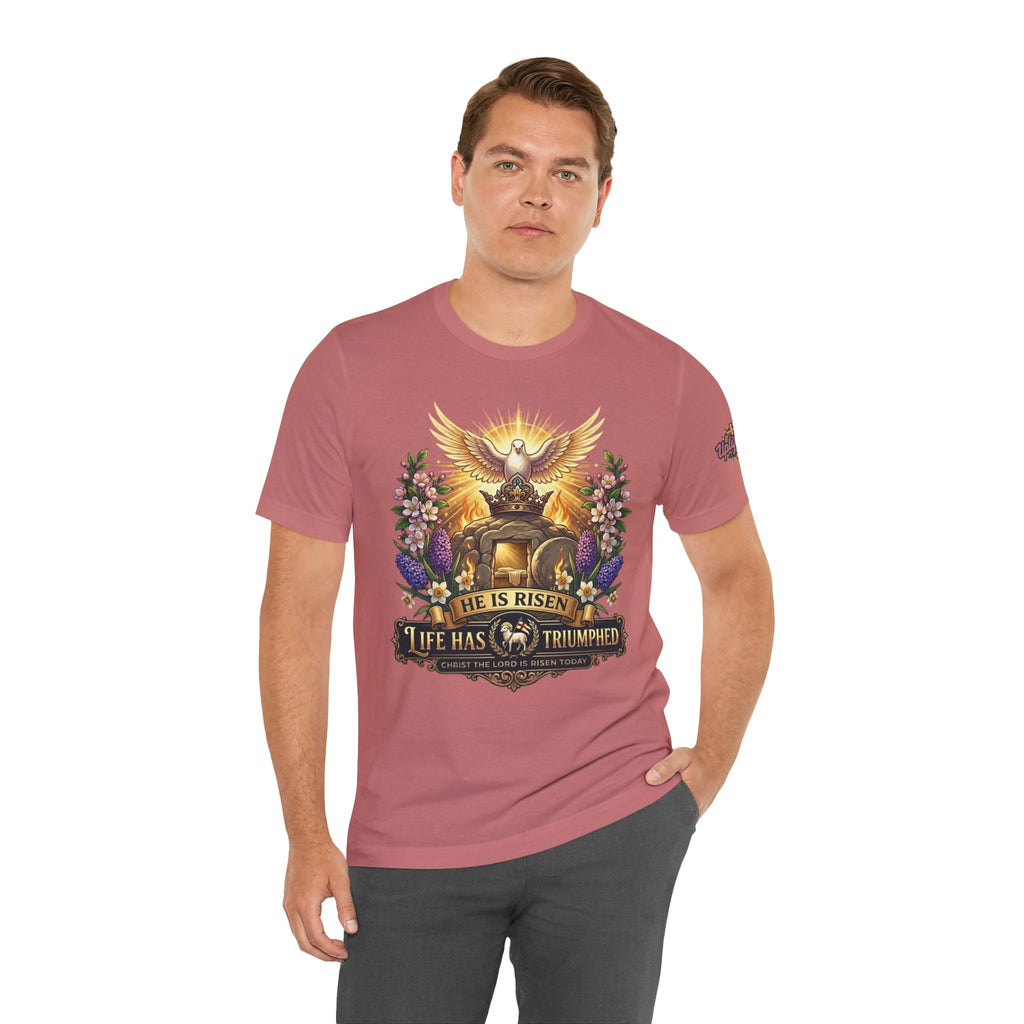 He Is Risen "Life Has Triumphed" T-Shirt — Easter Resurrection Christian Tee Printify