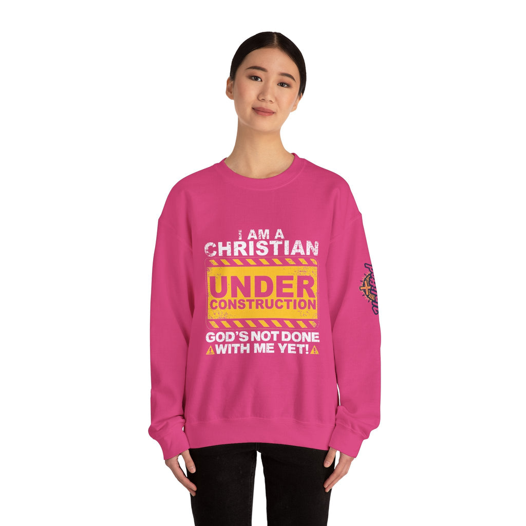 Christian Under Construction Sweatshirt | God Is Not Done With Me Yet Sweatshirt Printify