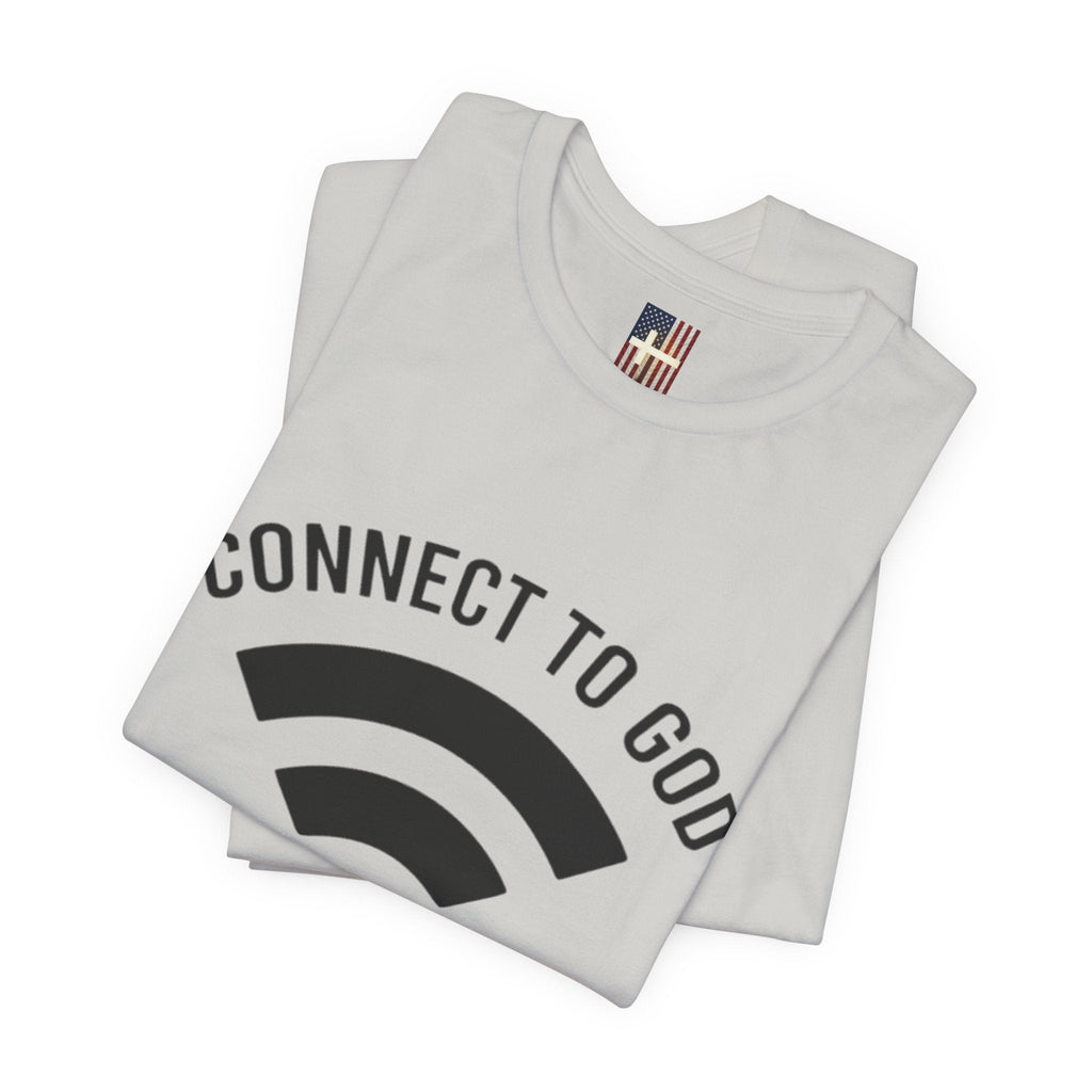 Connect to God T-shirt - WIFI Password is Jesus - Funny Christian Faith T-shirt Printify