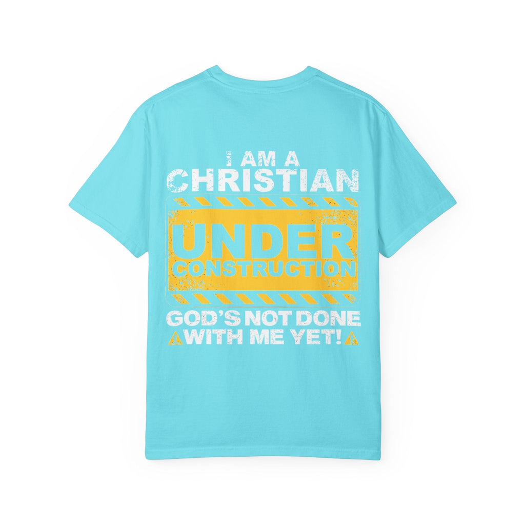 Christian Under Construction T-shirt | God Is Not Done With Me Yet T-shirt Printify