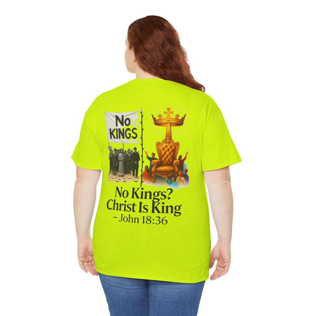 No Kings? Christ is King T-Shirt – Bold Christian Faith Tee for Devoted Believers Printify
