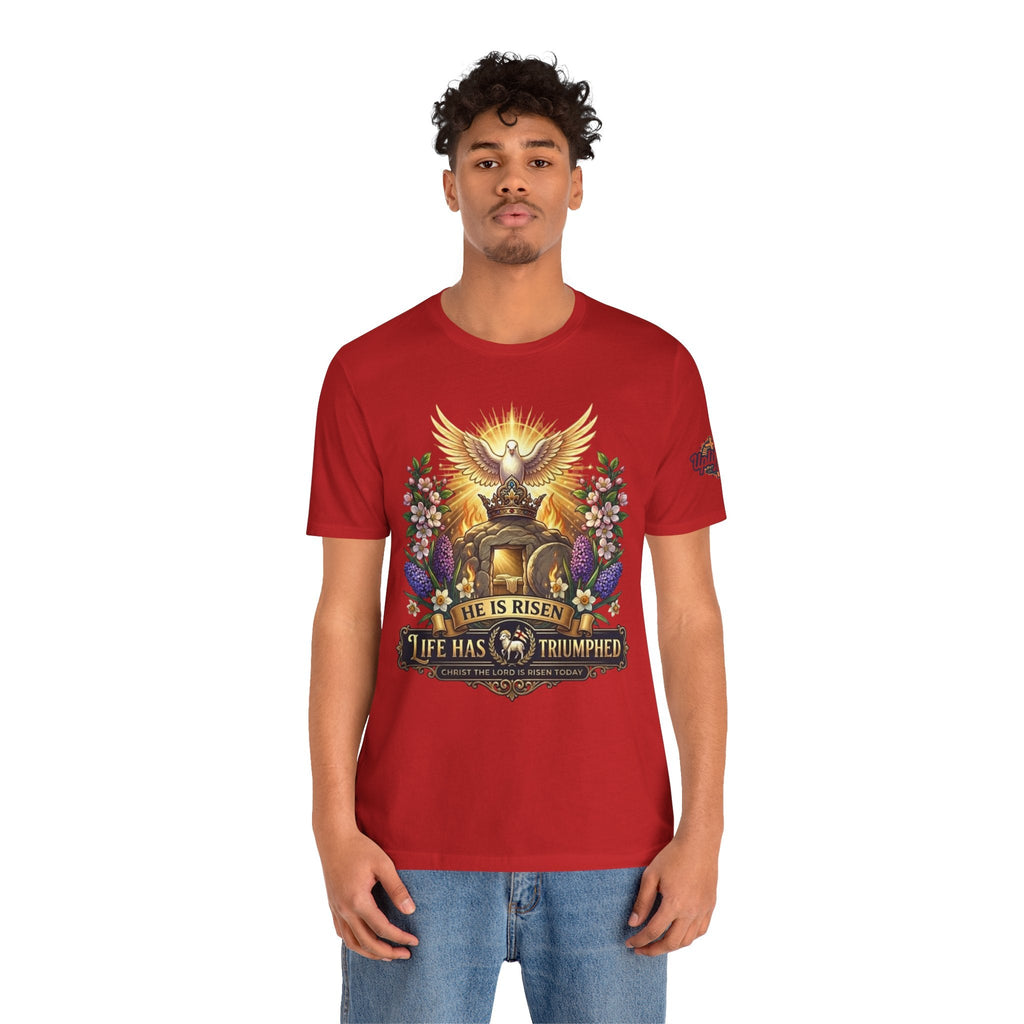 He Is Risen "Life Has Triumphed" T-Shirt — Easter Resurrection Christian Tee Printify