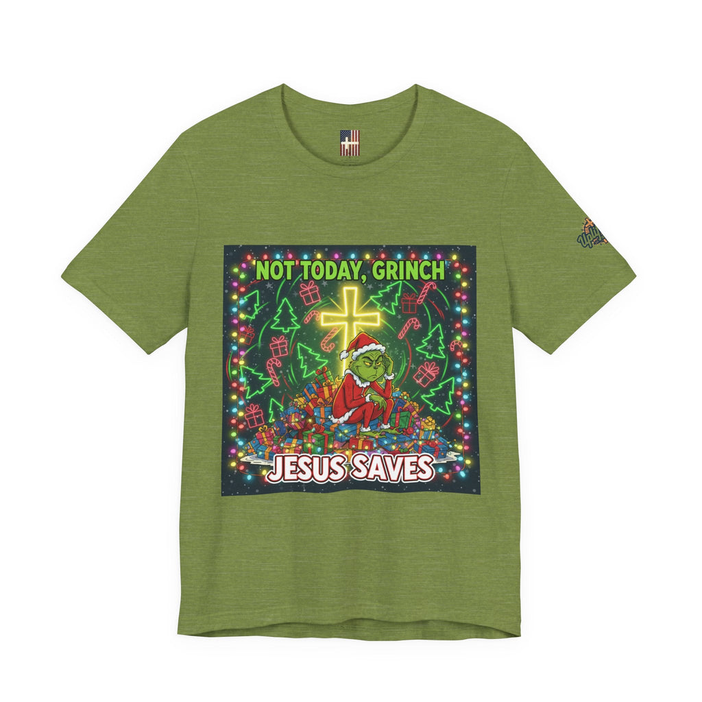 🎄 Not Today, Grinch – Jesus Saves | Funny Christian Christmas T-Shirt | Festive Green & Red Cartoon Style | Bold Faith Holiday Tee by Uplifted Gear Printify