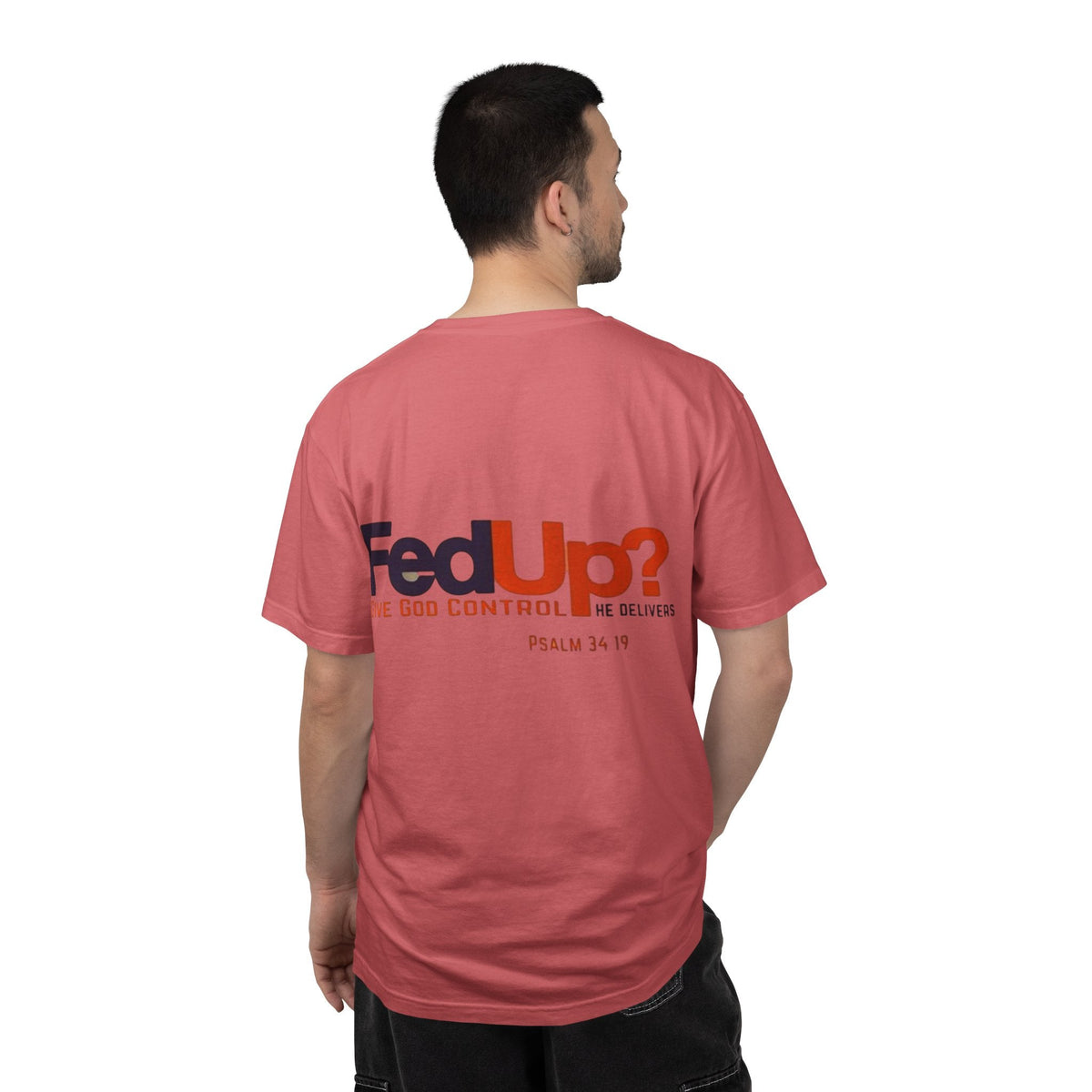 Fed Up? Give God Control, HE Delivers - Funny Christian T-shirt - Faith Parody T-shirt Printify