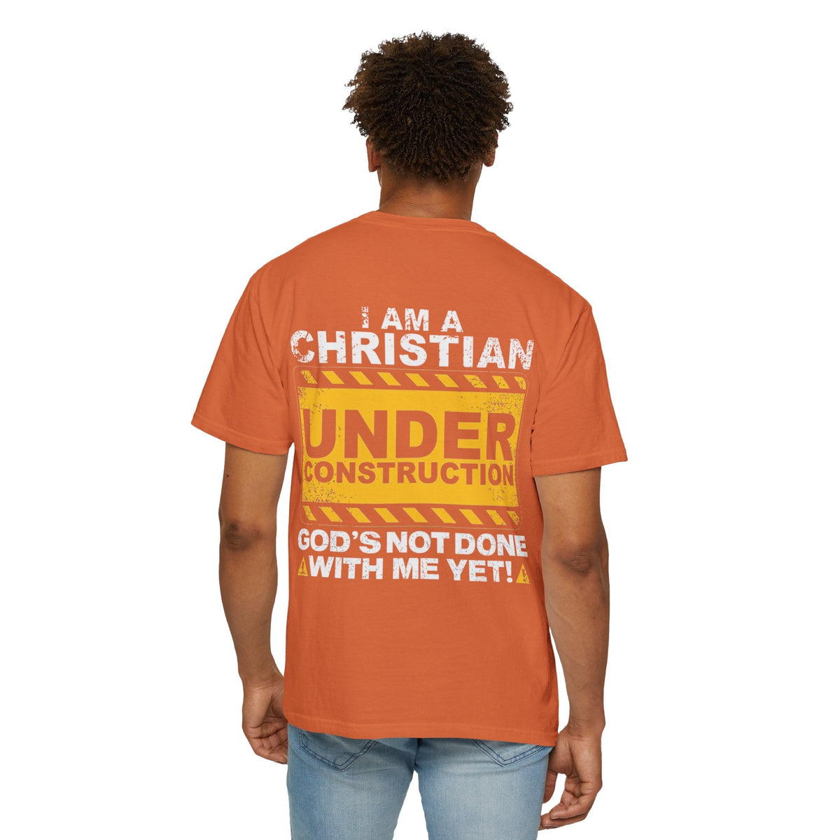 Christian Under Construction T-shirt | God Is Not Done With Me Yet T-shirt Printify
