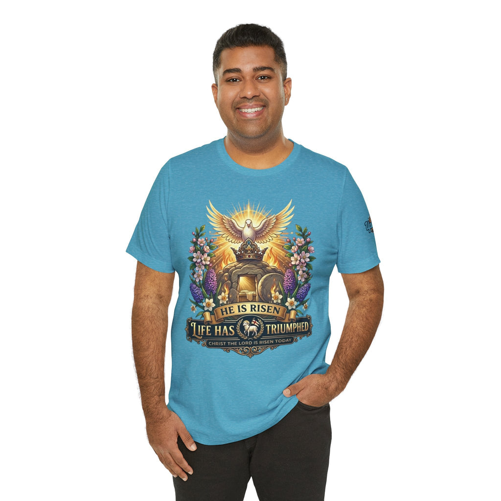 He Is Risen "Life Has Triumphed" T-Shirt — Easter Resurrection Christian Tee Printify