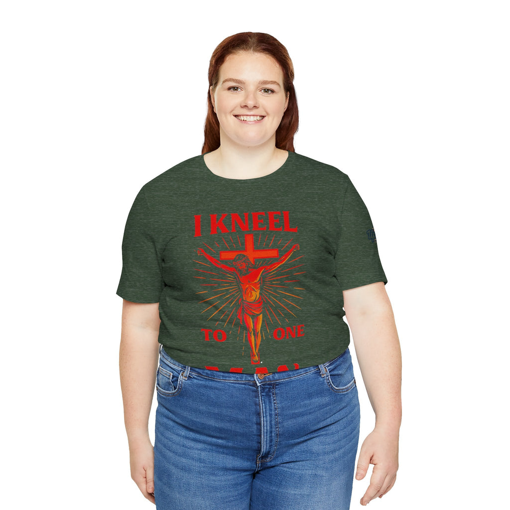 I Kneel to One Man T-shirt – Crucifixion Christian T-shirt for Unashamed Devotion & Bold Faith Printify