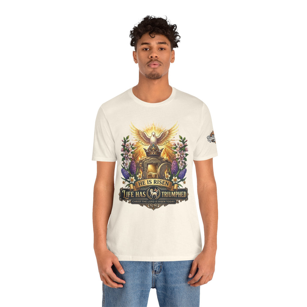 He Is Risen "Life Has Triumphed" T-Shirt — Easter Resurrection Christian Tee Printify