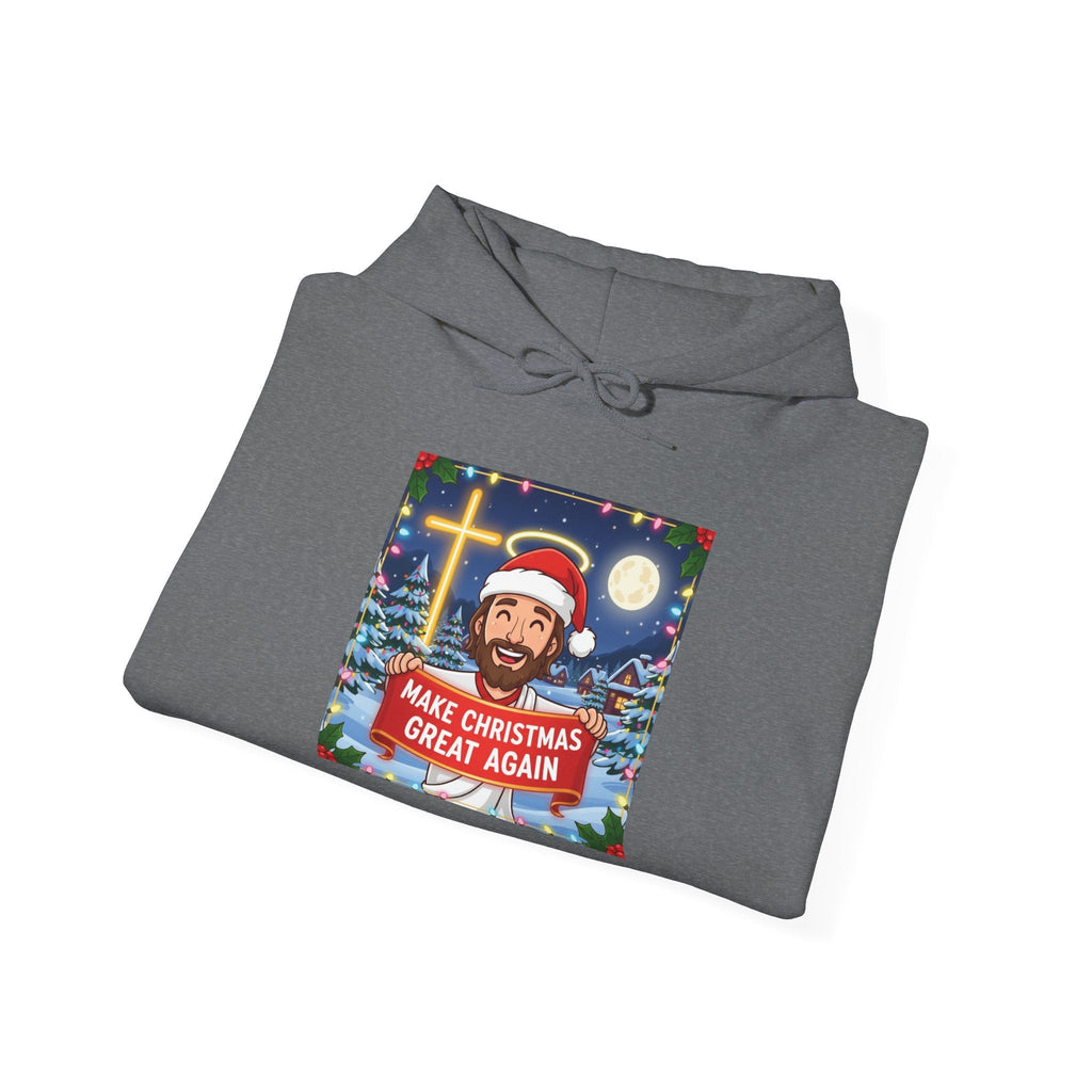 🎄 Make Christmas Great Again – Funny Christian Hoodie | Jesus Holding Banner | Faith-Based Holiday Parody Tee | Uplifted Gear Printify
