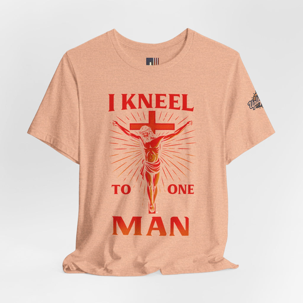 I Kneel to One Man T-shirt – Crucifixion Christian T-shirt for Unashamed Devotion & Bold Faith Printify