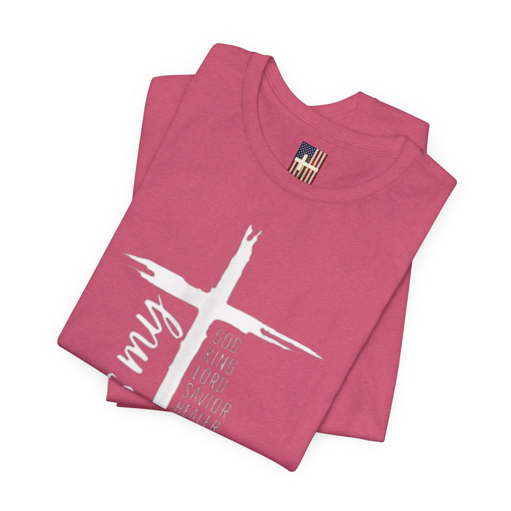 Jesus Is My Everything T-shirt – Cross List God King Lord Savior Christian T-shirt for Total Surrender Faith Printify