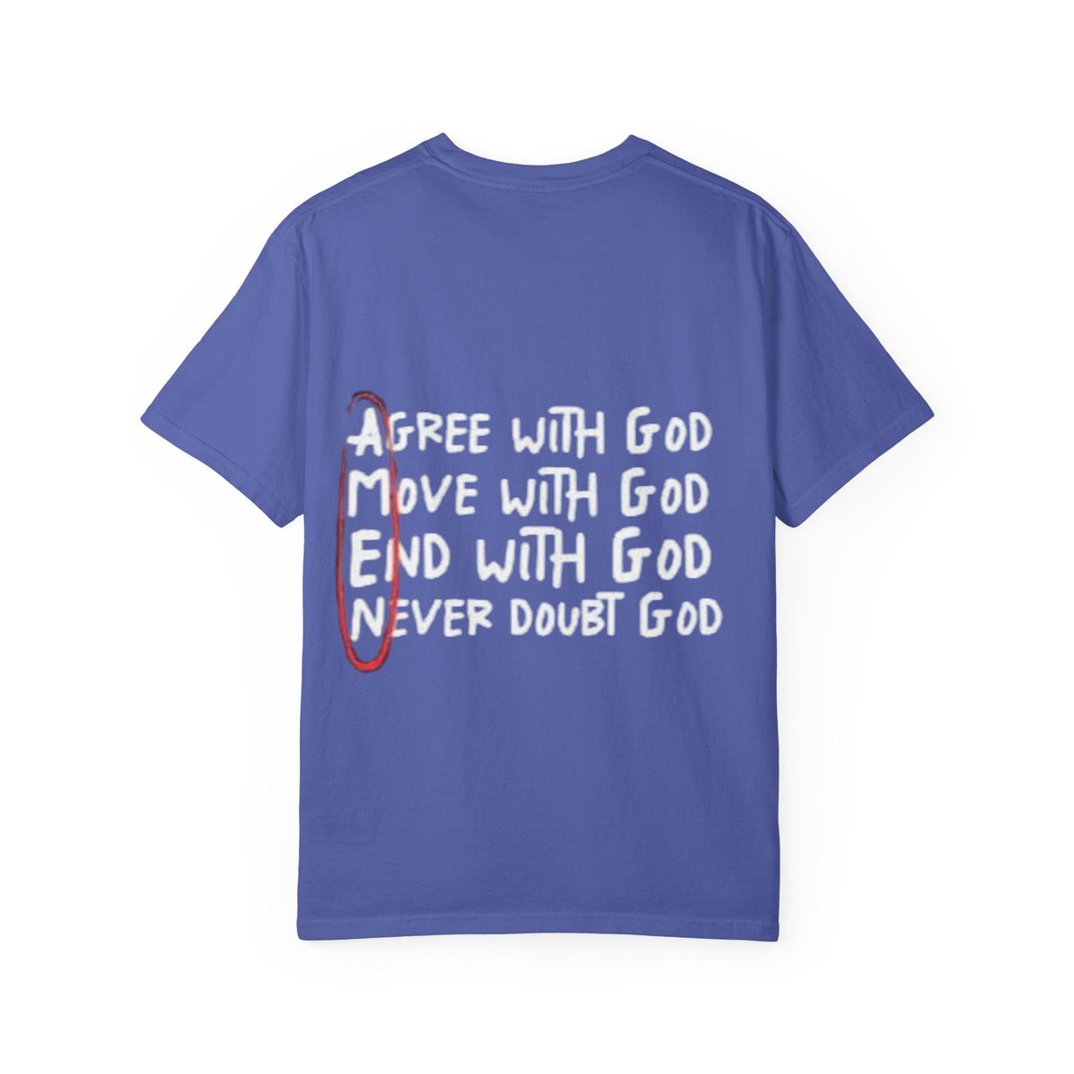 AMEN Acronym T-Shirt – Always Agree with God Move with God End with God Never Doubt God Christian Tee for Unwavering Faith Printify