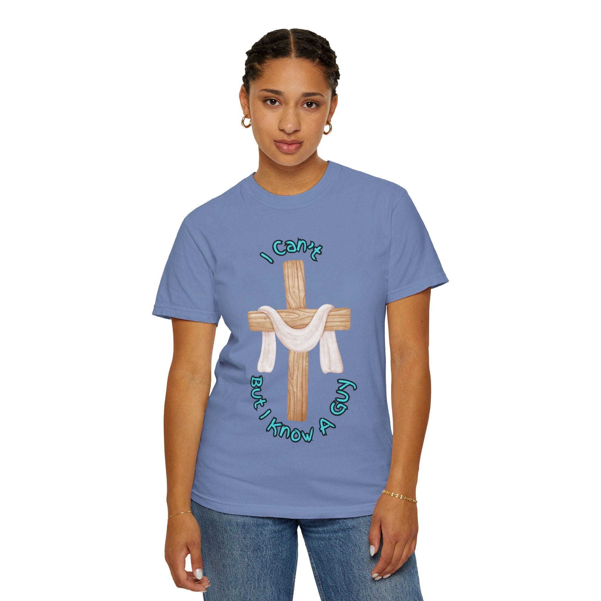 I Can’t, But I Know a Guy T-Shirt – Jesus Cross Christian Tee for Faithful Humor Printify