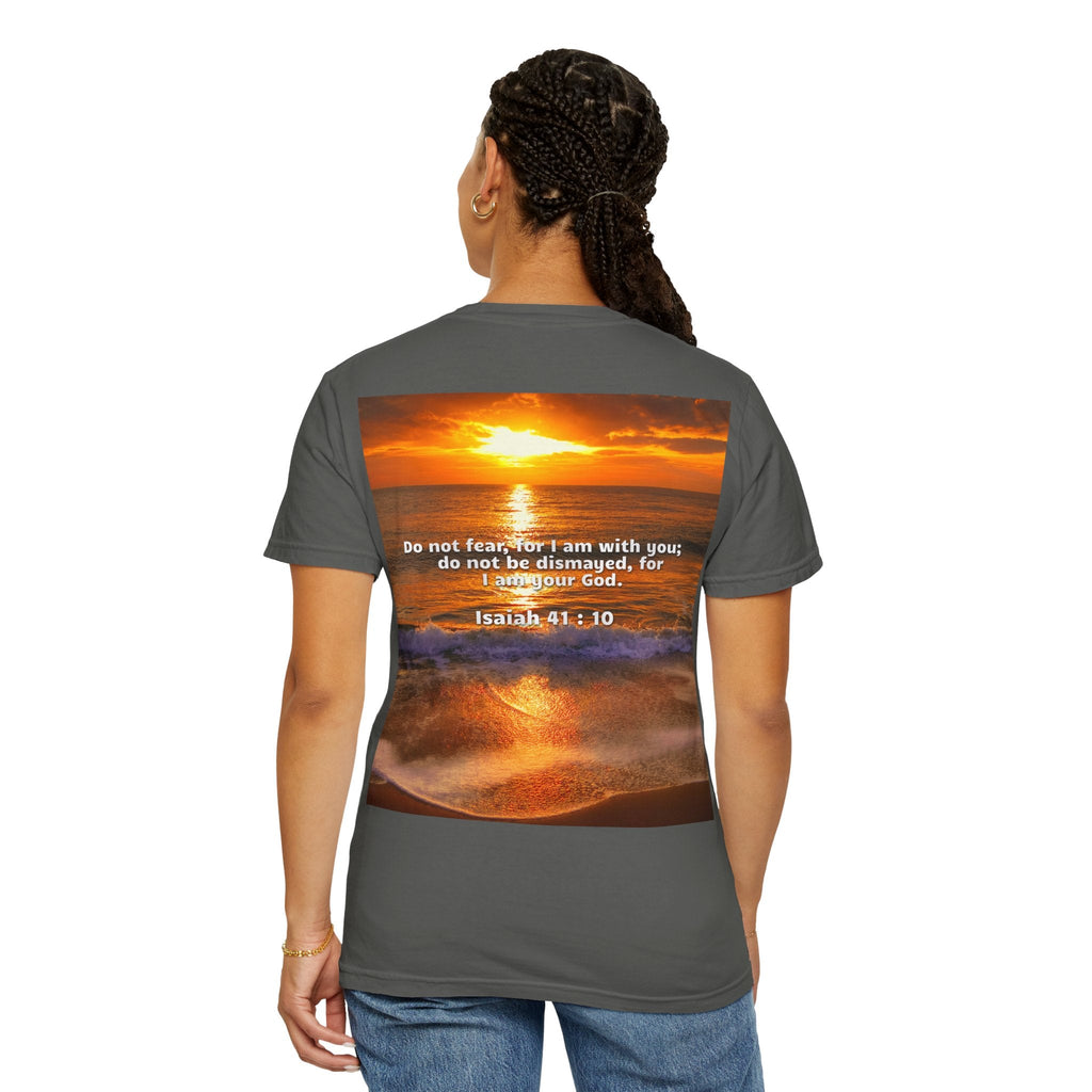 Bible Verse Unisex Garment-Dyed T-shirt - Isaiah 41 : 10 Printify
