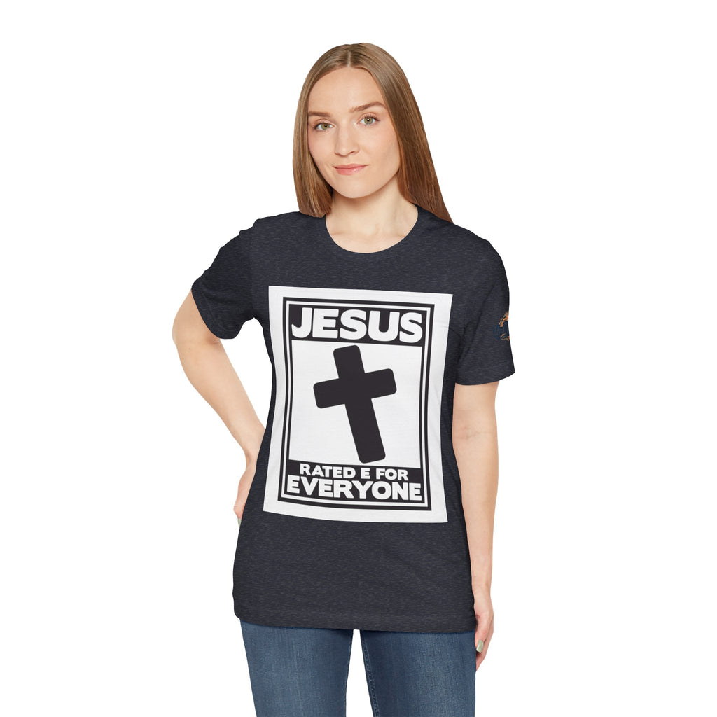 Jesus, Rated E for Everyone T-shirt - Gamer Faith T-shirt - Christian Video Game Parody Printify