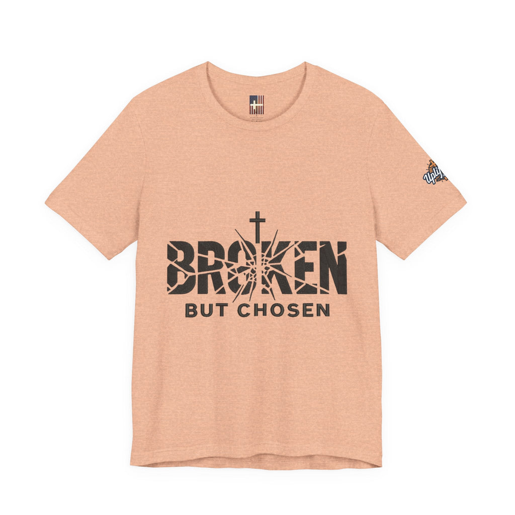 Broken But Chosen T-Shirt — Inspirational Faith Graphic Tee Printify