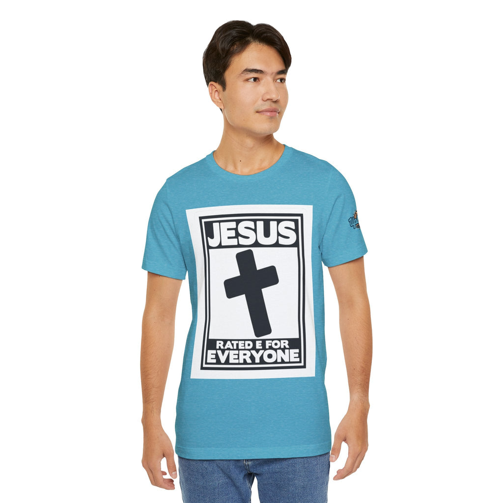 Jesus, Rated E for Everyone T-shirt - Gamer Faith T-shirt - Christian Video Game Parody Printify