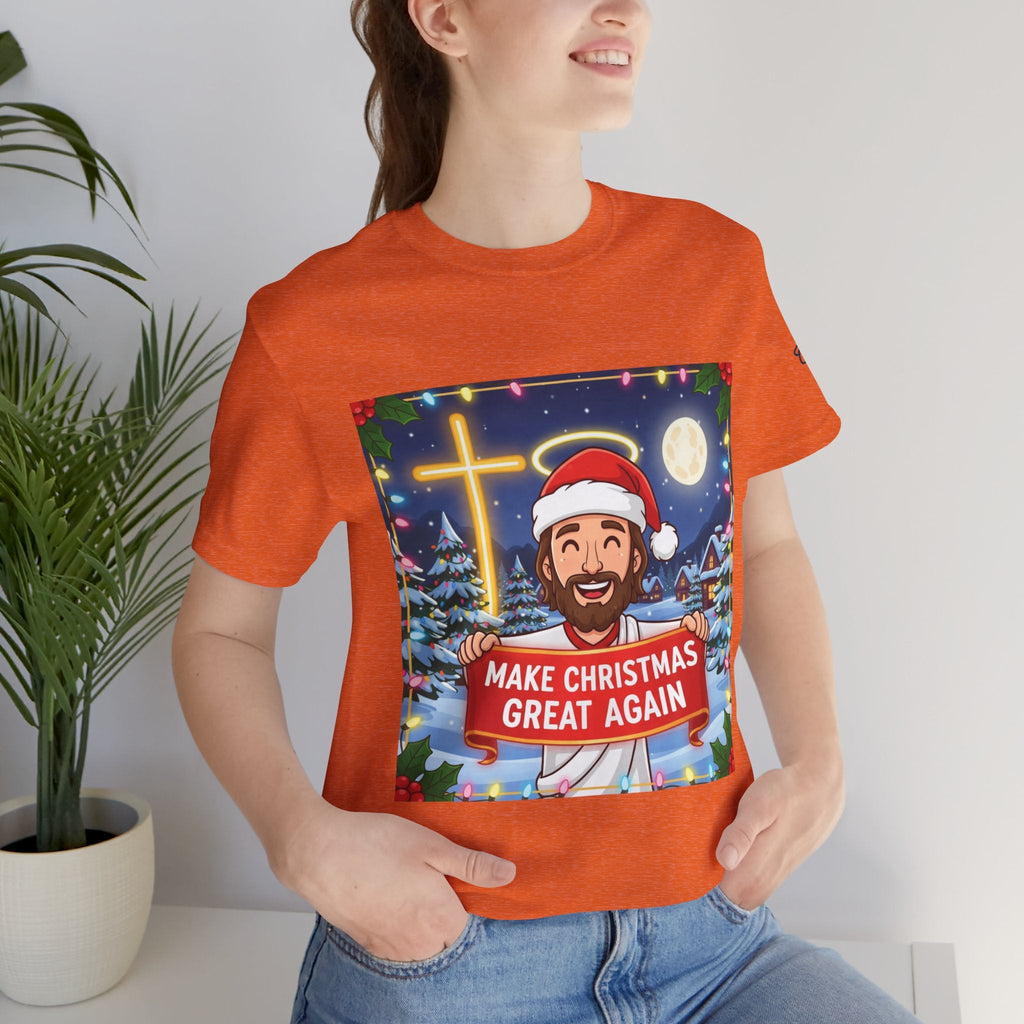 🎄 Make Christmas Great Again – Funny Christian T-Shirt | Jesus Holding Banner | Faith-Based Holiday Parody Tee | Uplifted Gear Printify