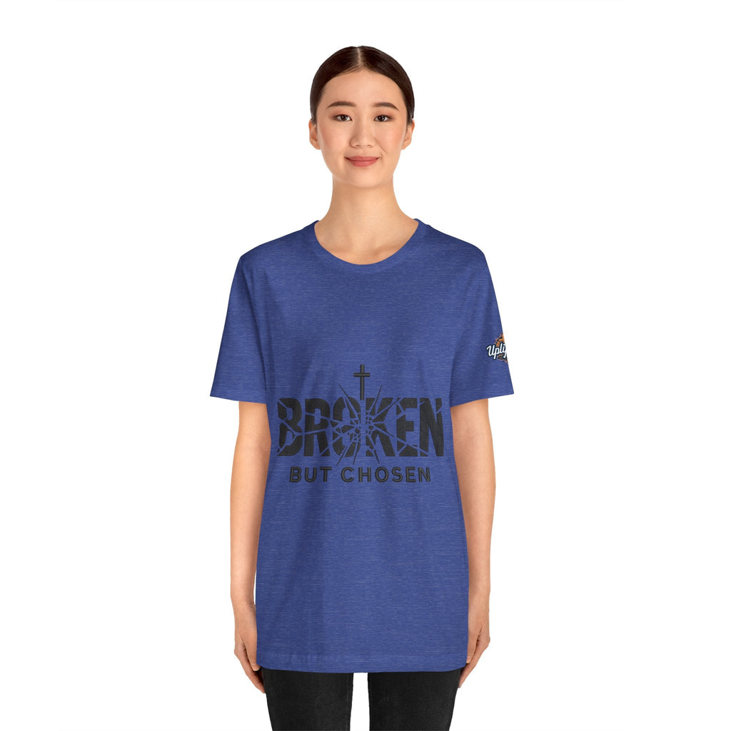 Broken But Chosen T-Shirt — Inspirational Faith Graphic Tee Printify