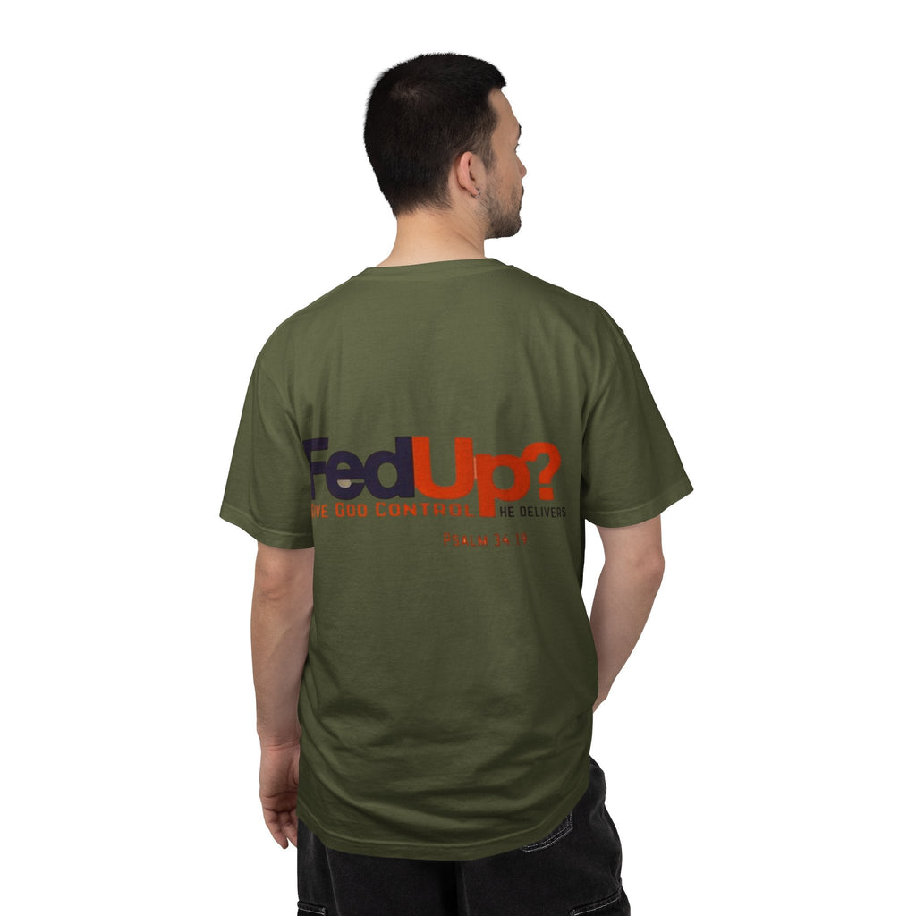 Fed Up? Give God Control, HE Delivers - Funny Christian T-shirt - Faith Parody T-shirt Printify