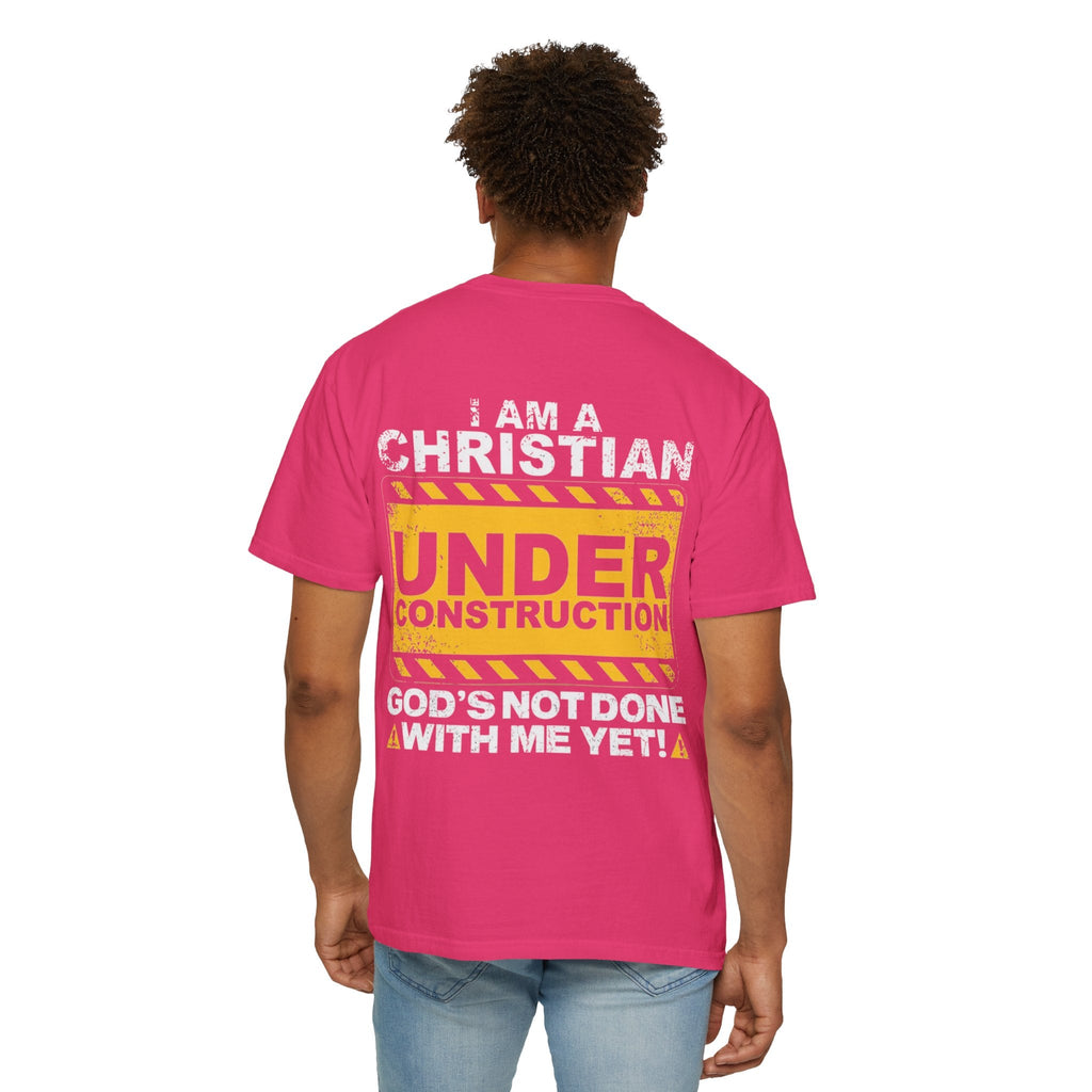 Christian Under Construction T-shirt | God Is Not Done With Me Yet T-shirt Printify